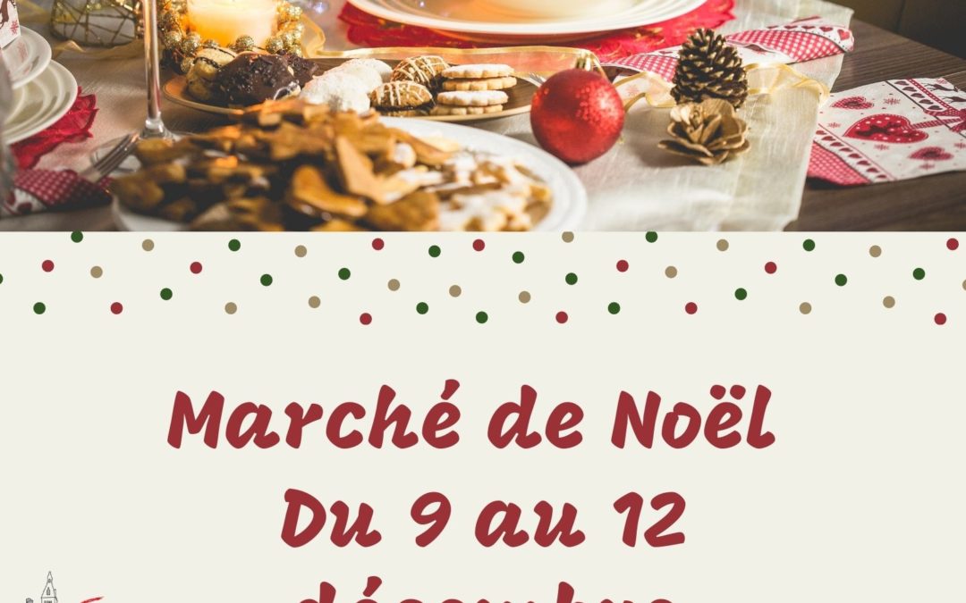 Marché de Noël du 9 au 12 décembre