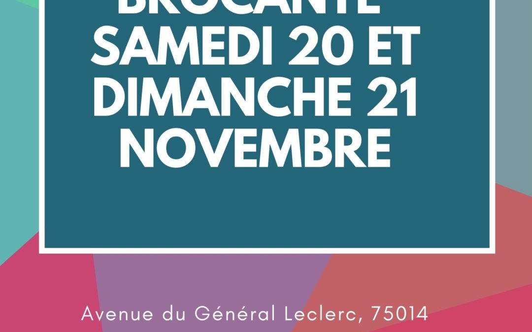 Brocante le 20 et 21 novembre